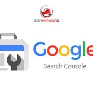Google Search Console để làm gì? Hướng dẫn cách cài đặt [A - Z]