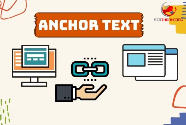 Cụm từ Anchor Text là gì? Tối ưu thế nào?
