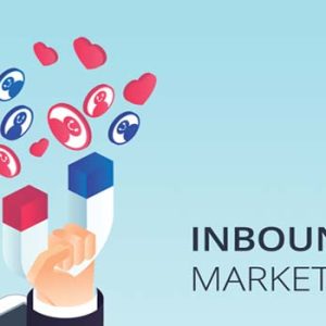 Inbound Marketing là gì, Vì sao nên áp dụng chiến lược Inbound Marketing?