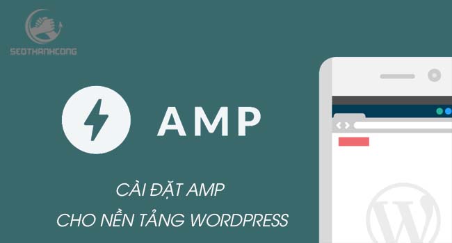 Hướng dẫn cài đặt AMP plugin wordpress