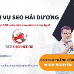 Dịch vụ SEO Hải Dương tối ưu website, tăng doanh số bán hàng