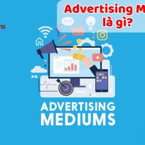 Media advertisement là gì: Phương tiện quảng cáo hiệu quả