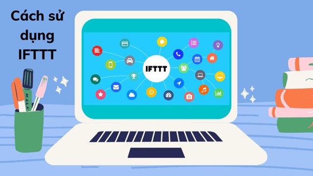 Lợi ích của việc sử dụng IFTTT